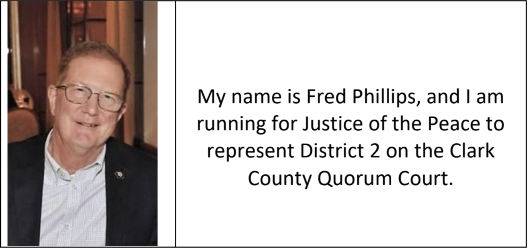 Advertorial: Fred Phillips seeks election to Clark County Quorum Court